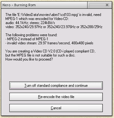 Nero: WOOPS, this is not an VideoCD compliant file ...